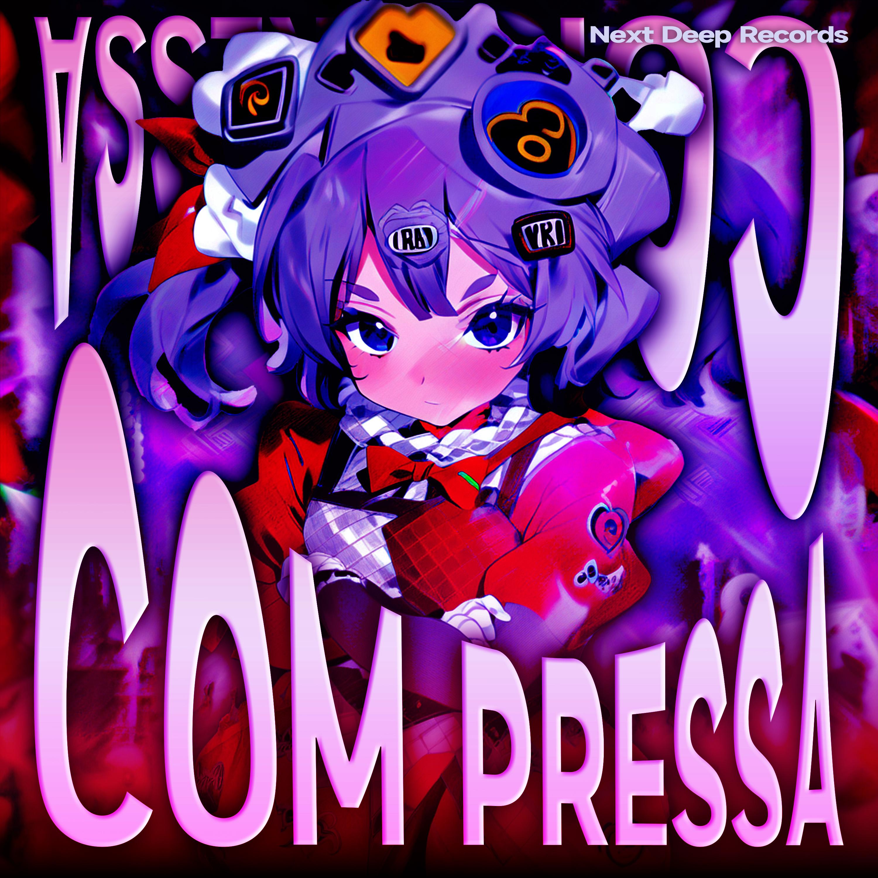 COM PRESSA (Super Slowed)