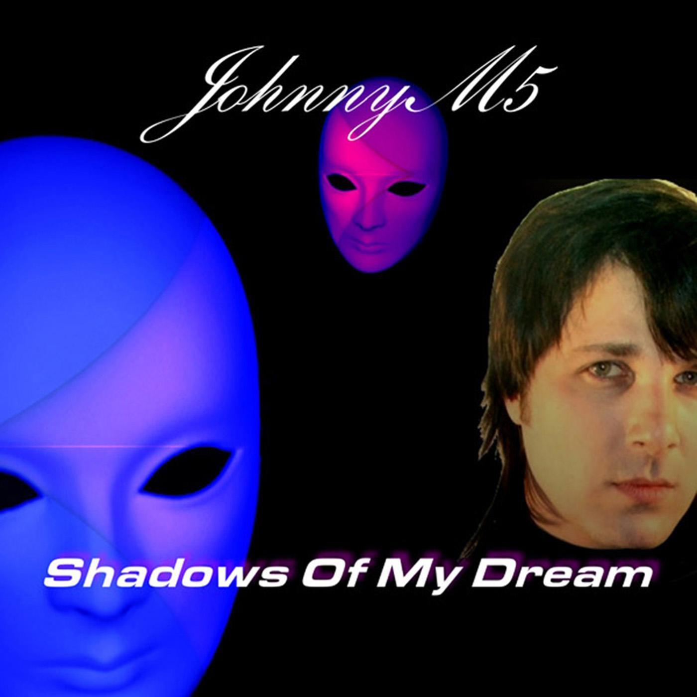 Shadows Of My Dream