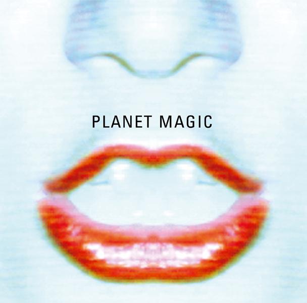 PLANET MAGIC