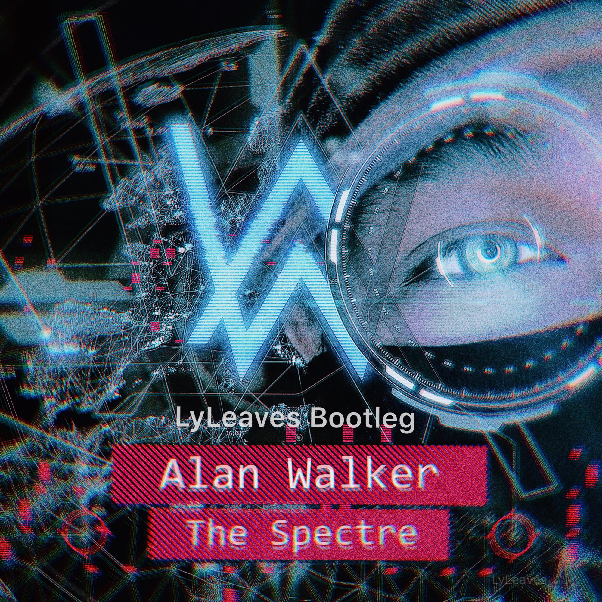 The Spectre(Big Room)(LyLeaves BOOTLEG)专辑