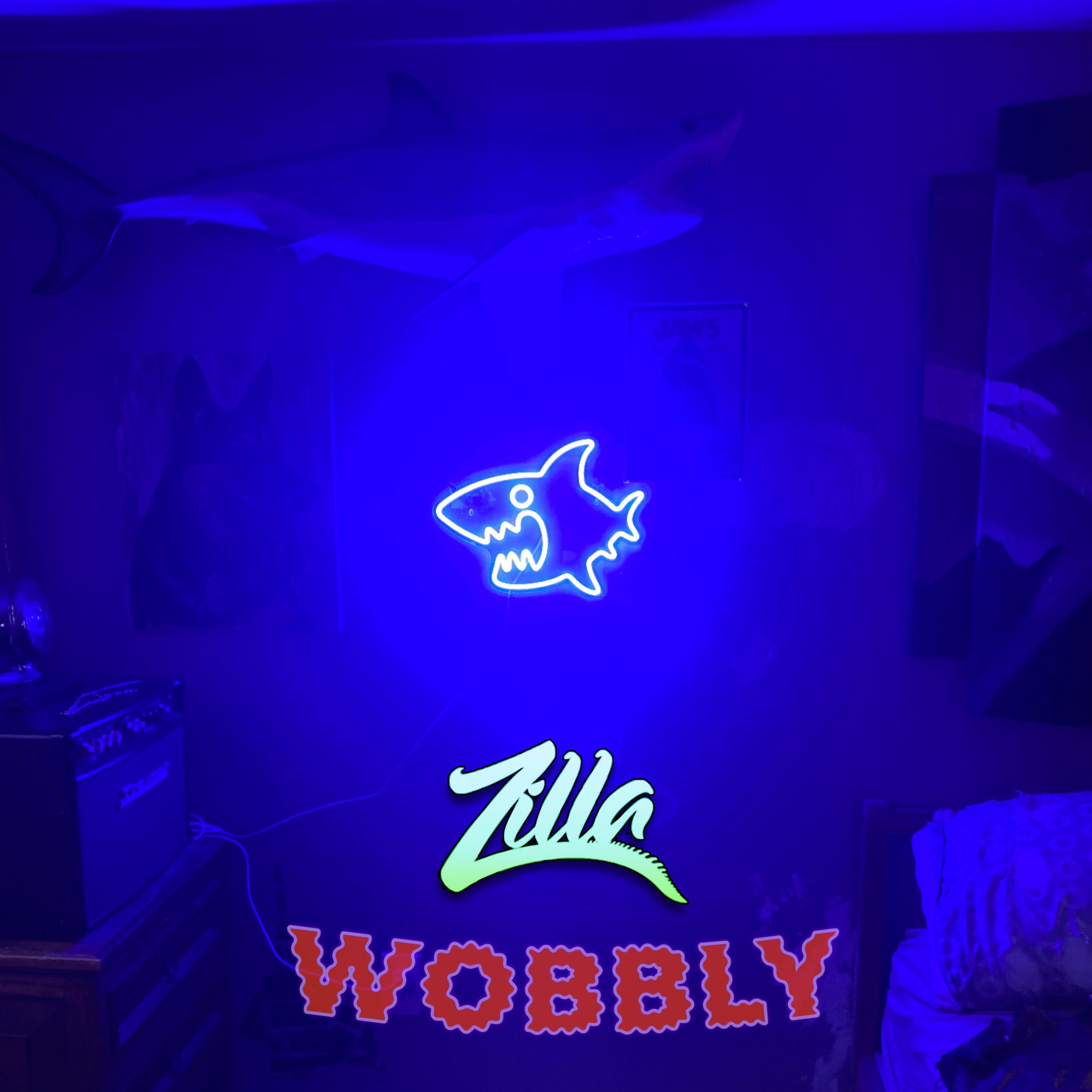 Zilla - Wobbly