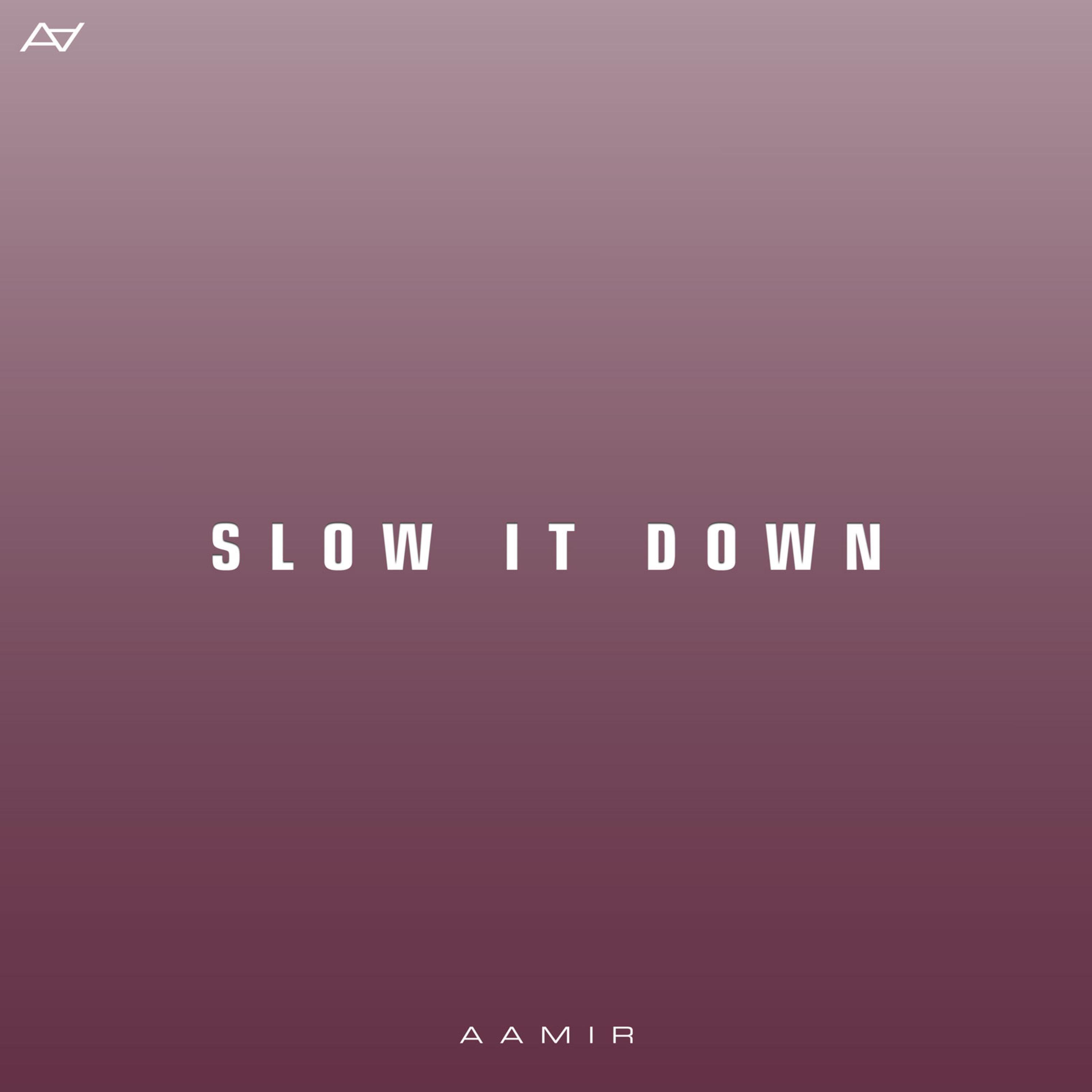 Slow It Down