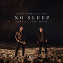 No Sleep (Crystal Lake Remix)专辑