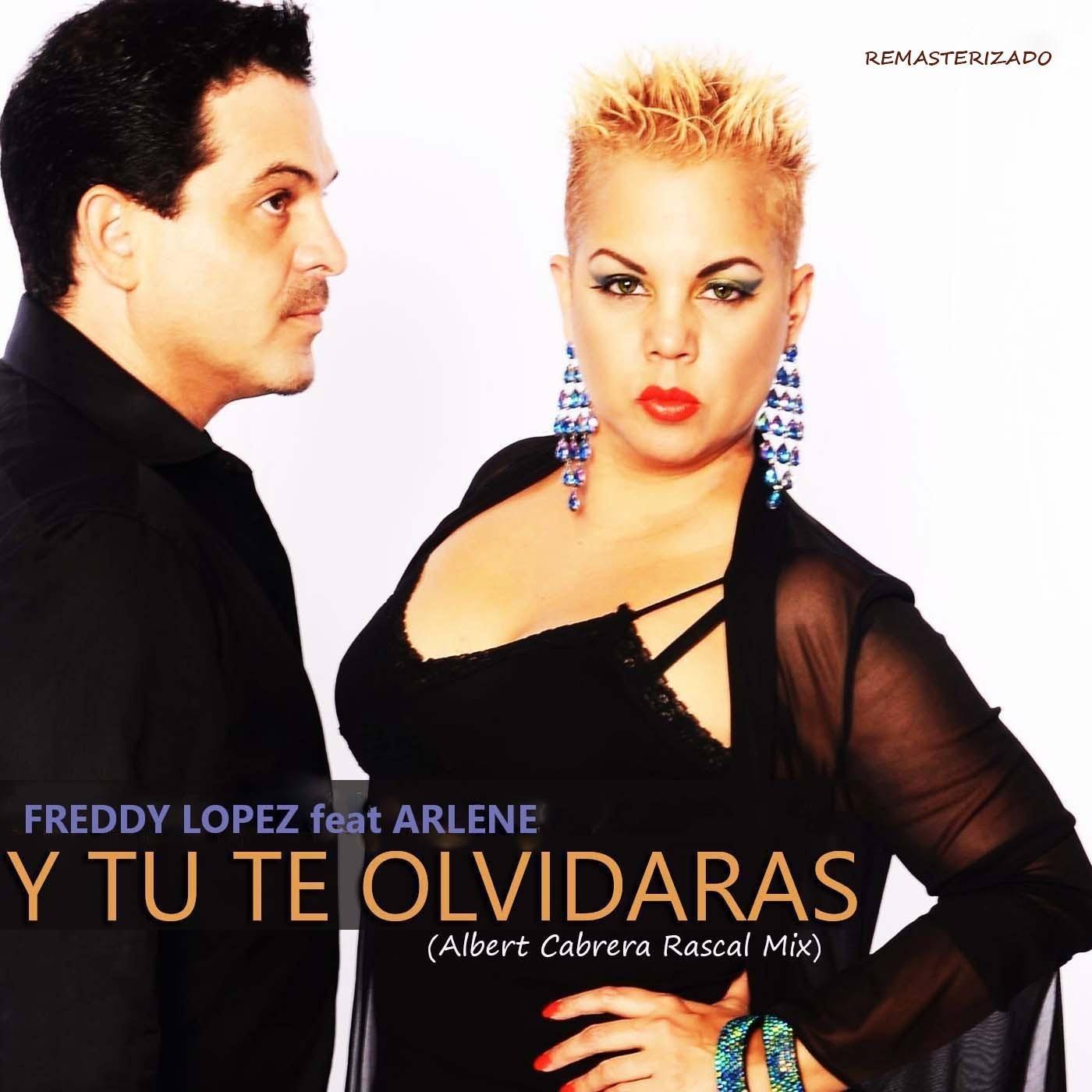 Y Tu Te Olvidaras (Albert Cabrera Rascal Mix) [Remasterizado]