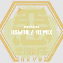 悪漢奴等 ROWDIEZ REMIX