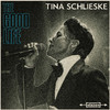 Tina Schlieske - You Go To My Head