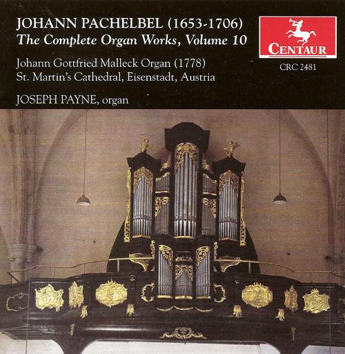 PACHELBEL, J.: Organ Music (Complete), Vol. 10 (Payne)