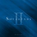 Soft Sounds II专辑