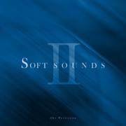 Soft Sounds II