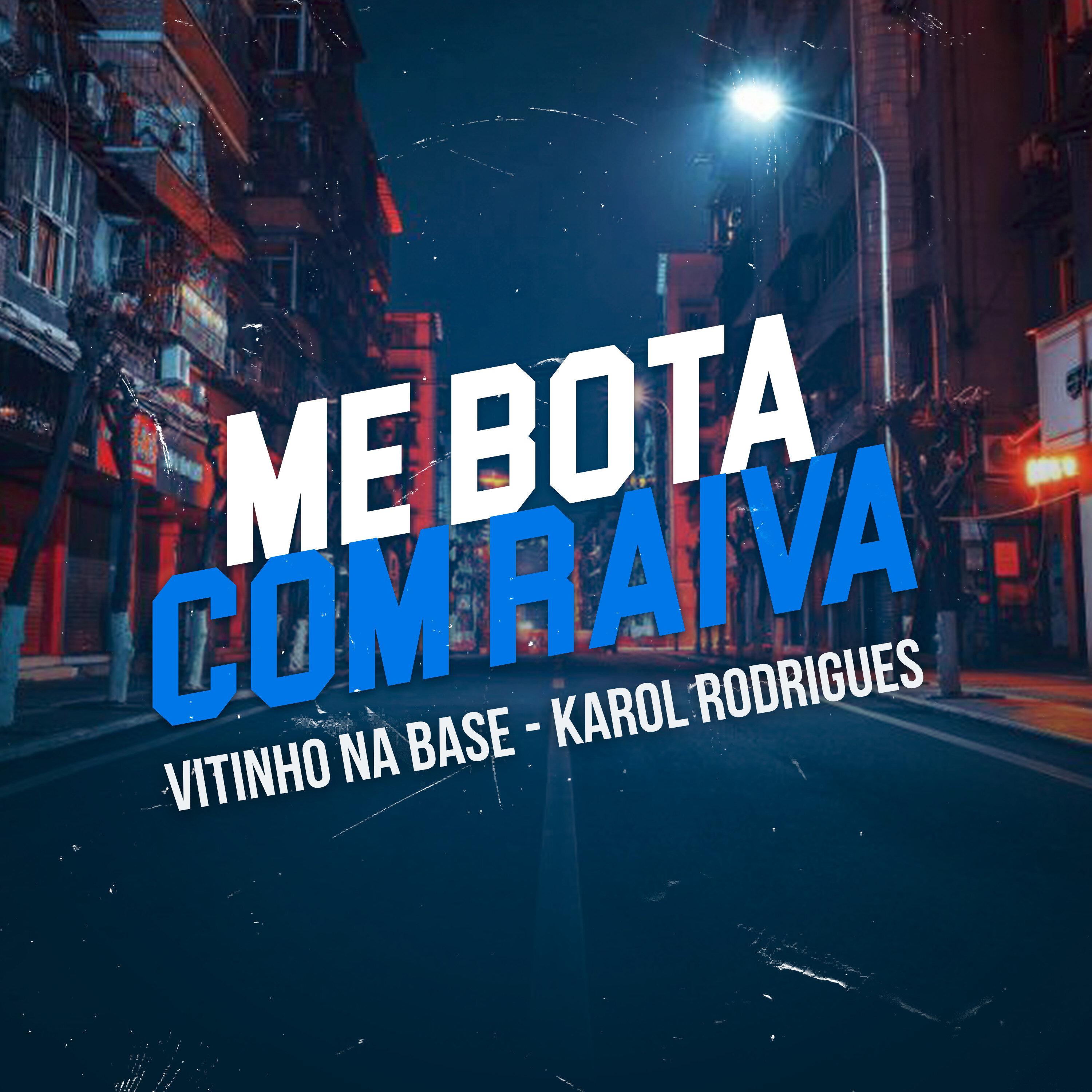 Vitinho Na Base - Me Bota Com Raiva