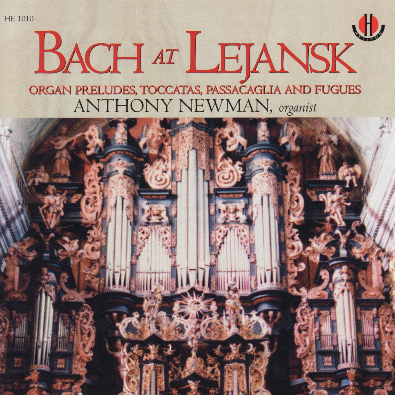 Bach: Bach At Lejansk - Organ Preludes, Toccatas, Passacaglia and Fugues