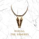 Burial - The Remixes专辑