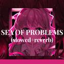 SEA OF PROBLEMS (slowed + reverb)专辑