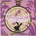 TBS系金曜ドラマ「Around 40～注文の多いオンナたち～」オリジナル・サウンドトラック