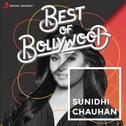 Best of Bollywood: Sunidhi Chauhan专辑