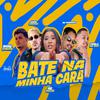 Mano Cheffe - Bate na Minha Cara (feat. Favela no Beat & MC Katia)