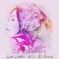 Dj Okawari - Luv Letter