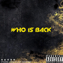 Who Is Back