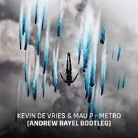 Kevin De Vries & Mau P, Andrew Rayel - Left Right Metro (Halfstep Edit)