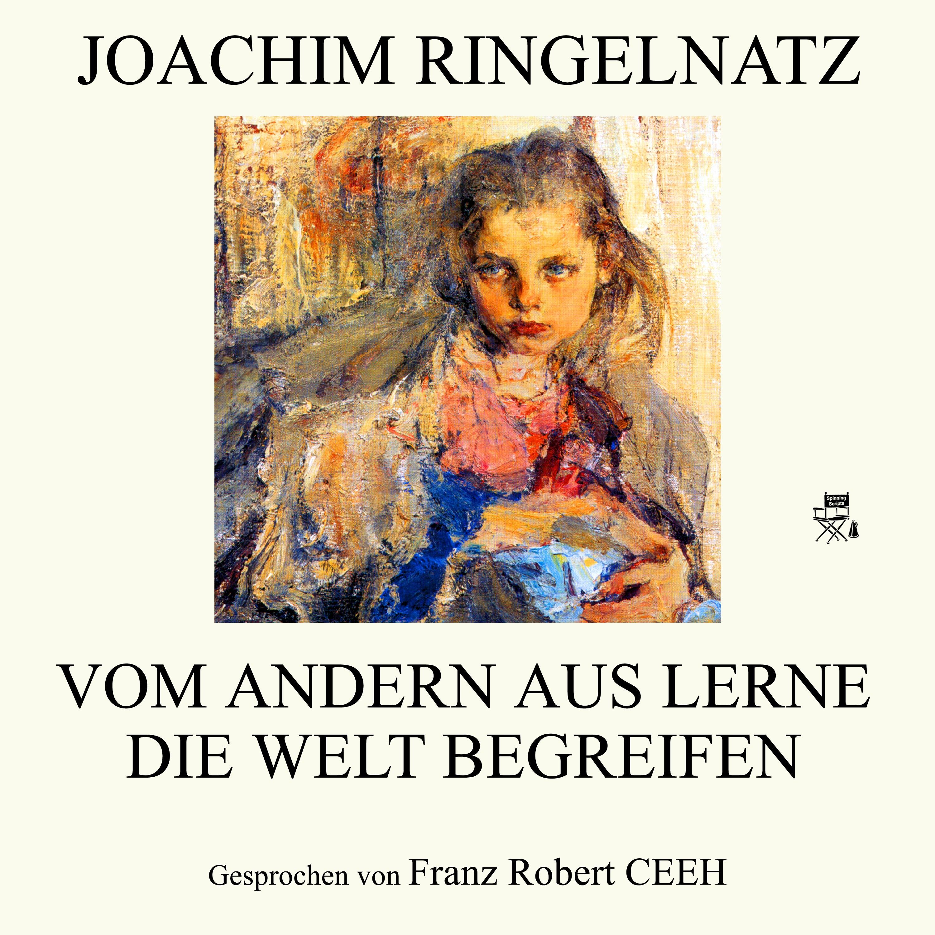 Vom andern aus lerne die Welt begreifen