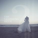 The Vanishing Bride专辑