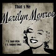 That's Me Marilyn Monroe