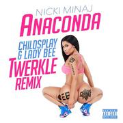 Anaconda (ChildsPlay x LadyBee Twerkle Remix)专辑