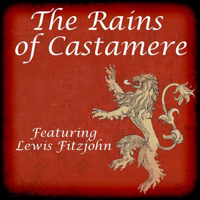 The Rains of Castamere