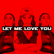 Let Me Love You