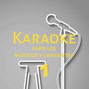Karaoke para los músicos y cantantes, Vol. 1专辑