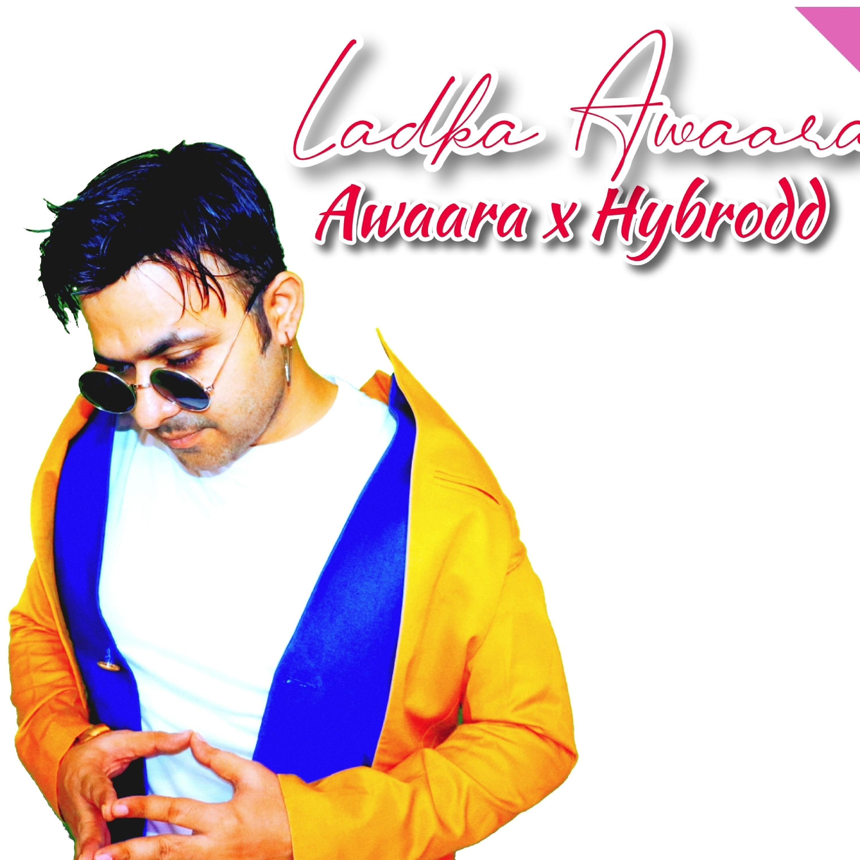Ladka Awara (feat. Awaara)