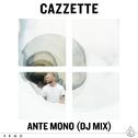 Ante Mono (DJ Mix)专辑