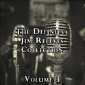 The Definitive Jim Reeves Collection, Vol. 3专辑