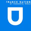 Trance Nation. My Wonderful World专辑