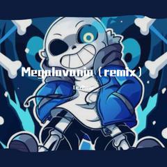 Megalovania（Lazibear Remix）