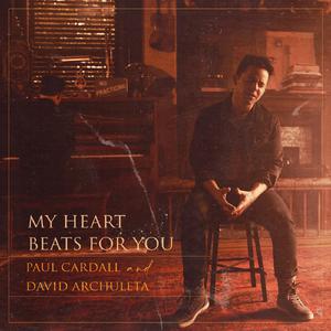 Paul Cardall & David Archuleta - My Heart Beats for You (消音版) 带和声伴奏 （降6半音）