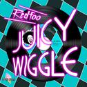 Juicy Wiggle专辑