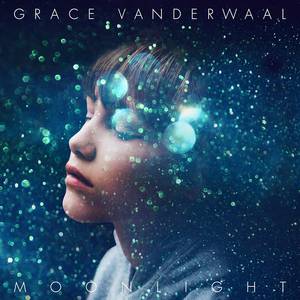 Grace VanderWaal - Moonlight （降1半音）