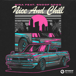 Nice & Chill (feat. Snoop Dogg)