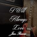 I Will Always Love Jim Reeves