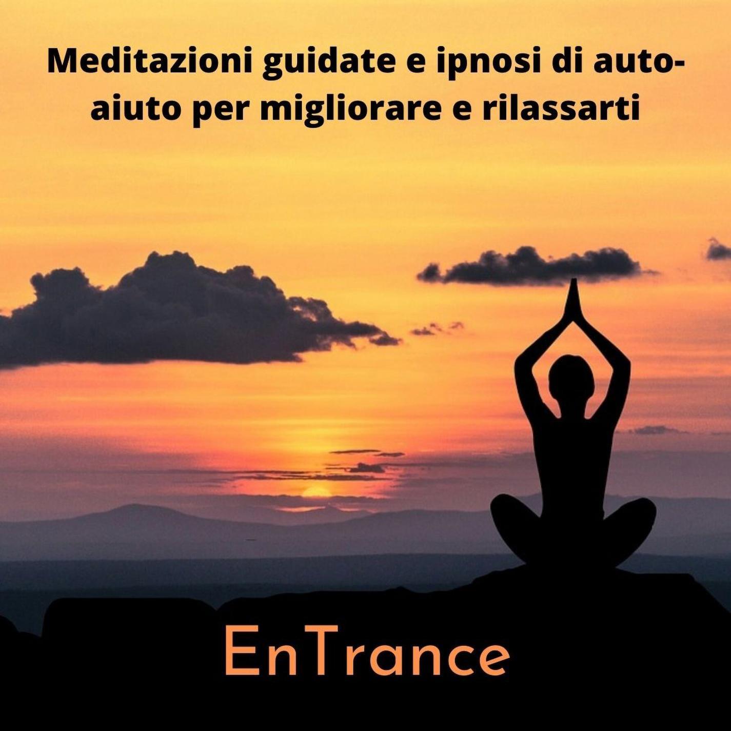 Meditazioni guidate e ipnosi di auto-aiuto per migliorare e rilassarti