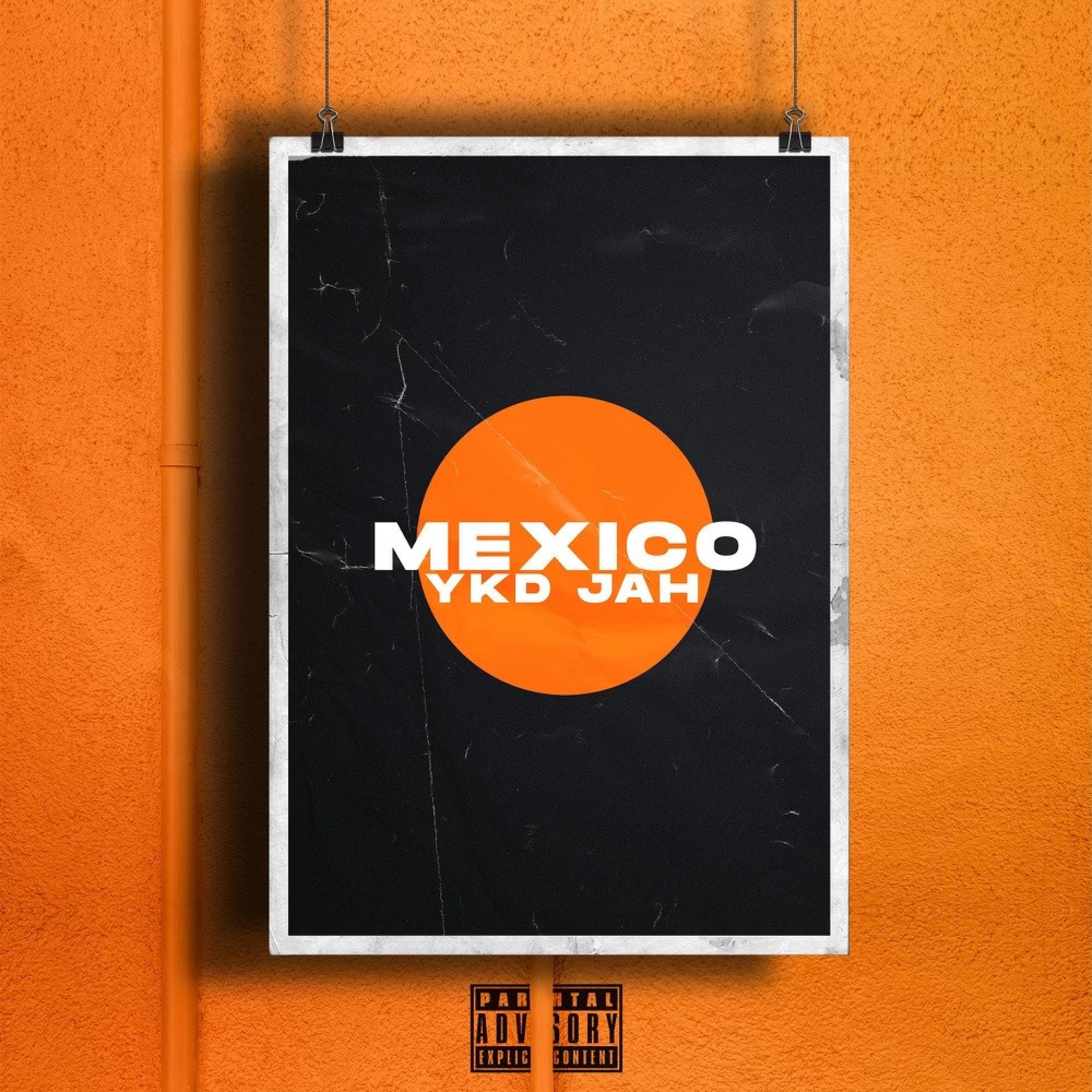 YKD Jah - Mexico