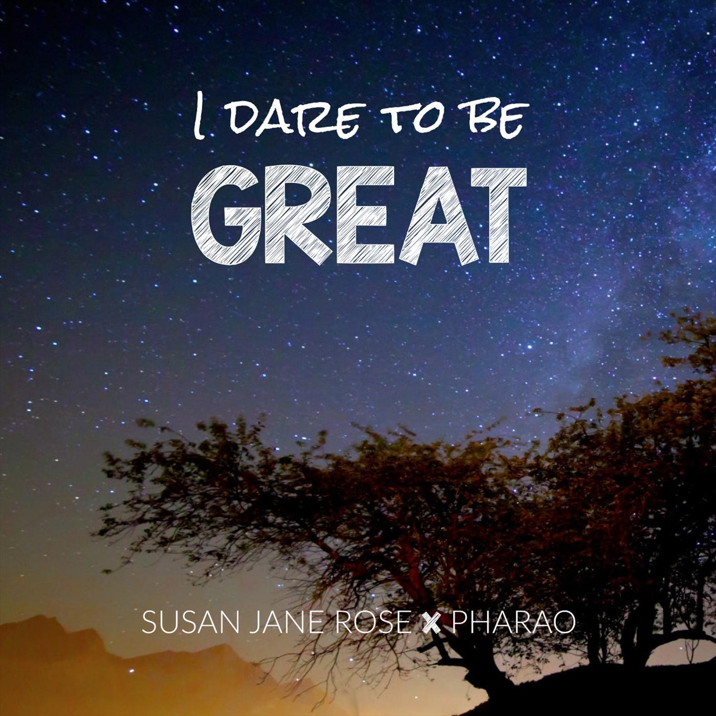 I Dare to Be Great