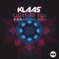 Close To You (蔡俊辉Carlris Remix)