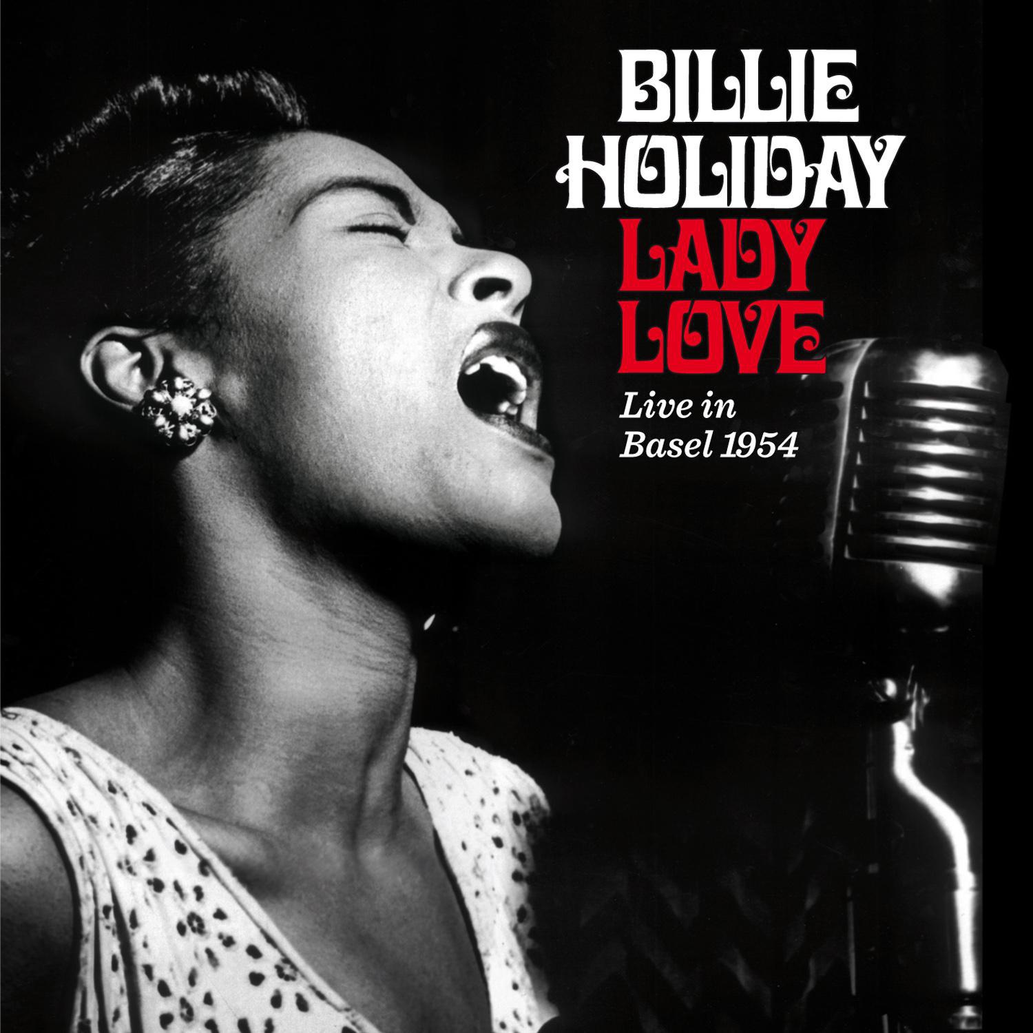 Lady Love: Live in Basel 1954 (Bonus Track Version)专辑