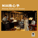 NIA杨心予x Mielody Studio (Live)专辑