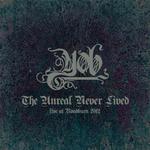 The Unreal Never Lived Live at Roadburn 2012专辑