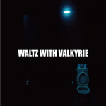 WALTZ WITH VALKYRIE专辑