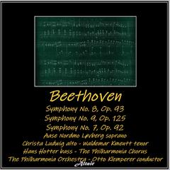 Beethoven: Symphony NO. 8, OP. 93 - Symphony NO. 9, OP. 125 - Symphony NO. 7, OP. 92