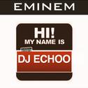 My name is Dj Echoo Intro Edit专辑